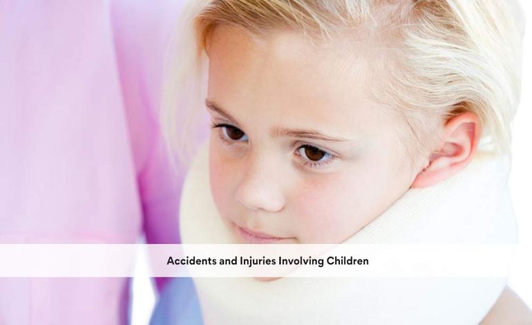 Accidents and Injuries Involving Children