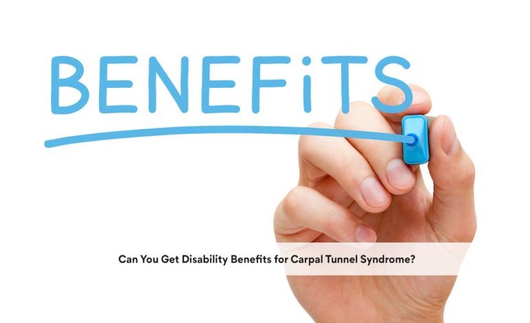 Can You Get Disability Benefits for Carpal Tunnel Syndrome?