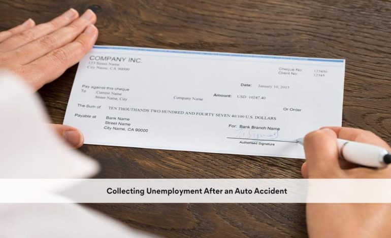 Collecting Unemployment After an Auto Accident