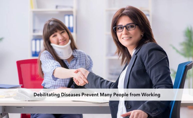 Debilitating Diseases Prevent Many People from Working