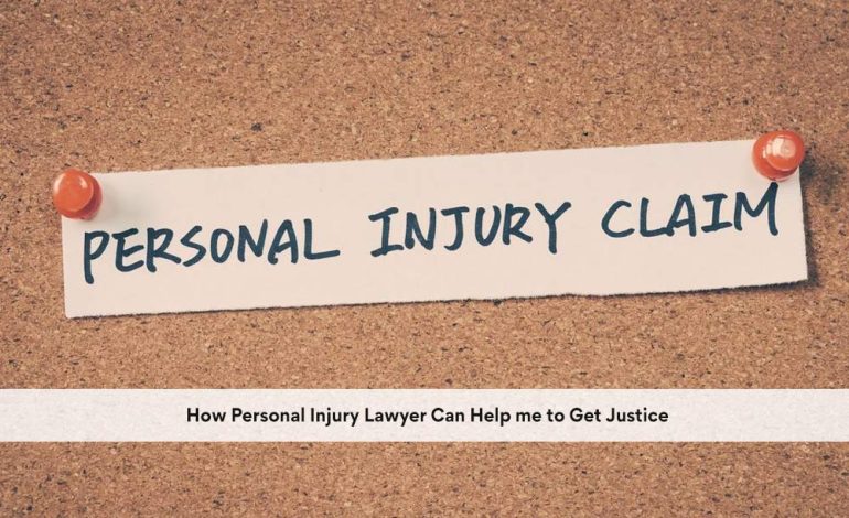  How Personal Injury Lawyer Can Help me to Get Justice