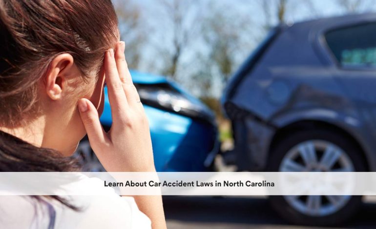  Learn About Car Accident Laws in North Carolina