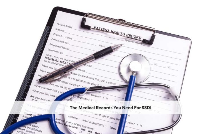 The Medical Records You Need For SSDI