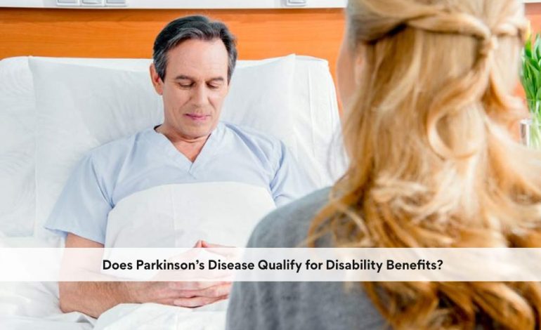 Does Parkinson’s Disease Qualify for Disability Benefits?