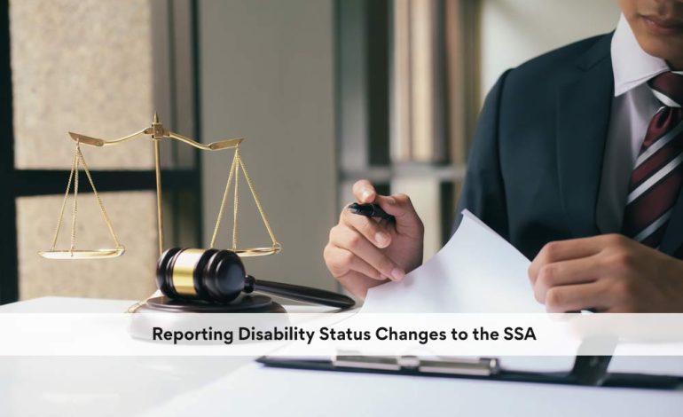Reporting Disability Status Changes to the SSA