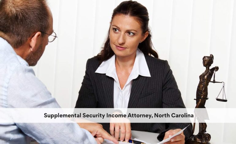 Supplemental Security Income Attorney, North Carolina