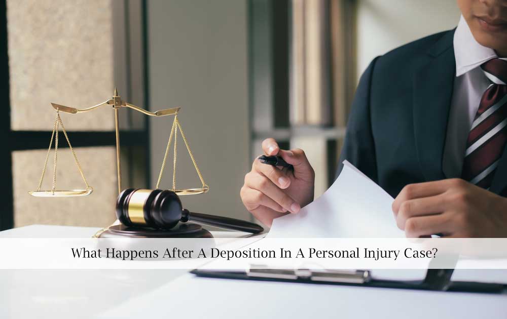 blog/2021/08/What-Happens-After-A-Deposition-In-A-Personal-Injury-Case.jpg